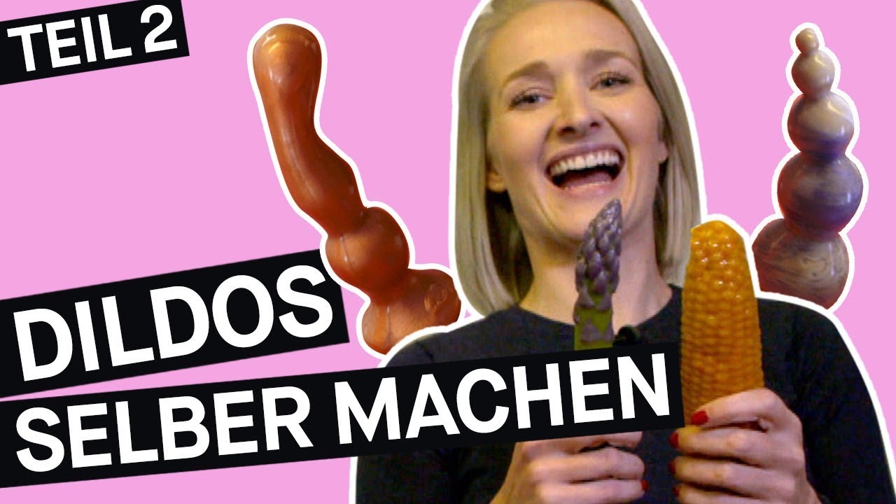 selber machen Dildos